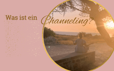 Was ist ein Channeling?