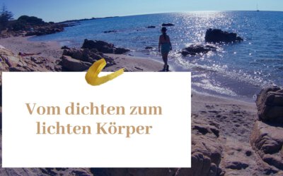 Vom dichten zum lichten Körper