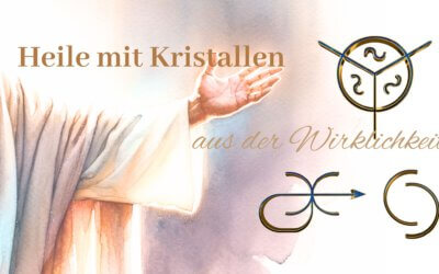 Heile mit Kristallen aus der Wirklichkeit