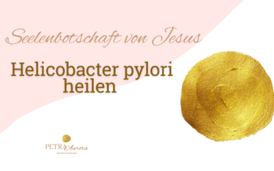 Helicobacter pylori heilen – eine Botschaft von Jesus