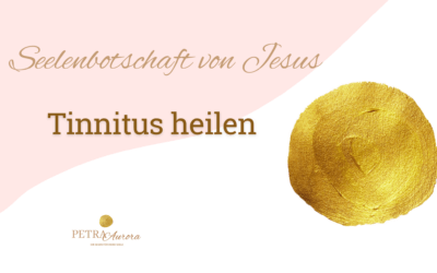 Tinnitus heilen – eine Botschaft von Jesus