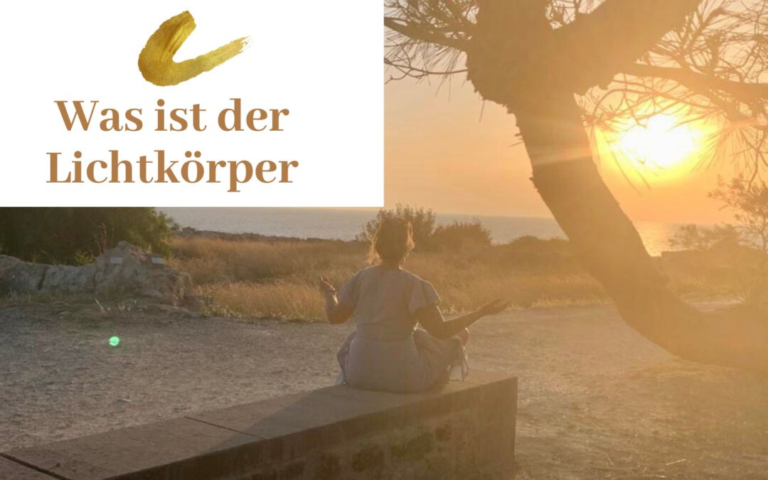 Was ist der Lichtkörper
