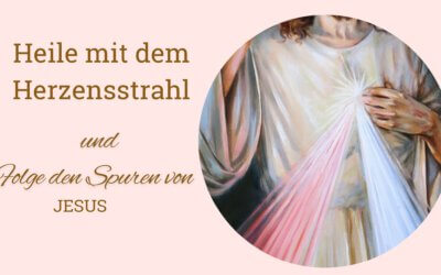 Heilen mit dem Herzensstrahl